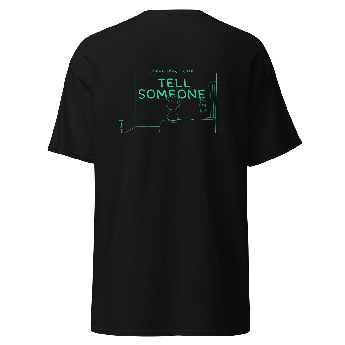 Tell Someone T-shirt Back