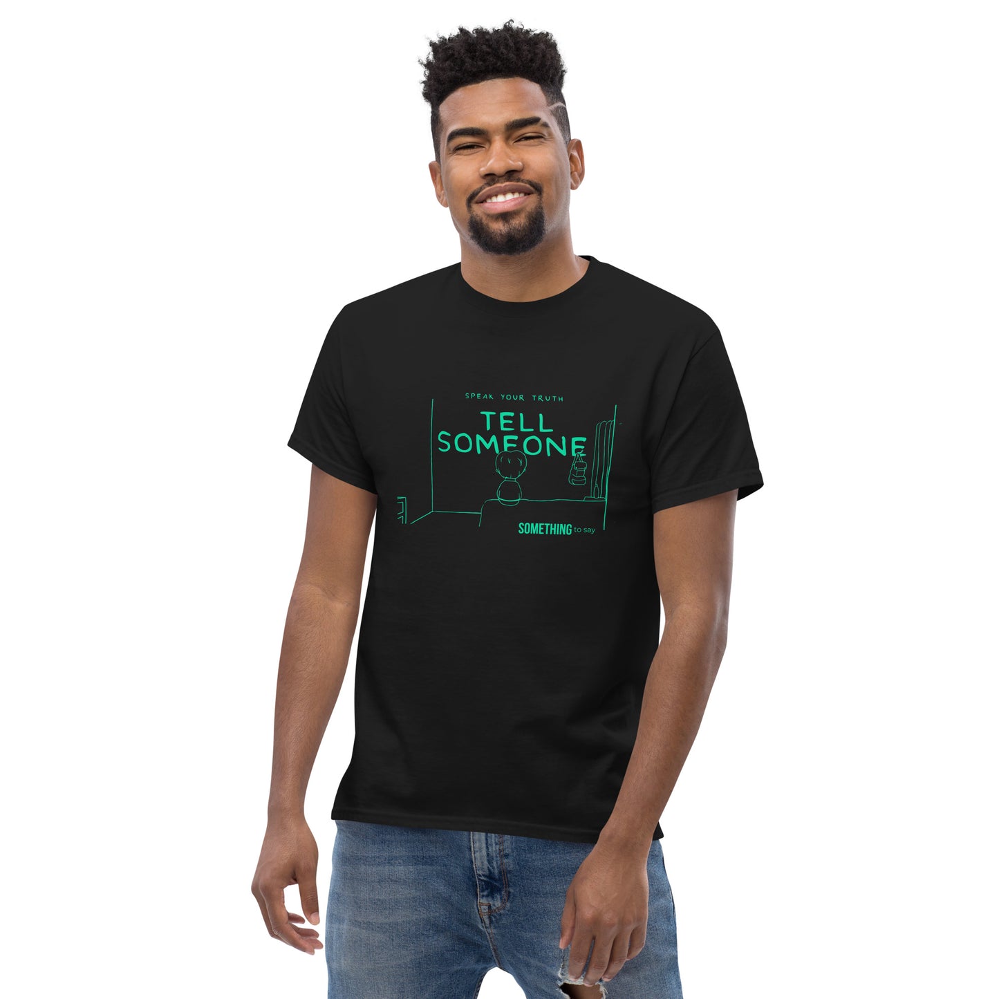 Tell Someone T-shirt