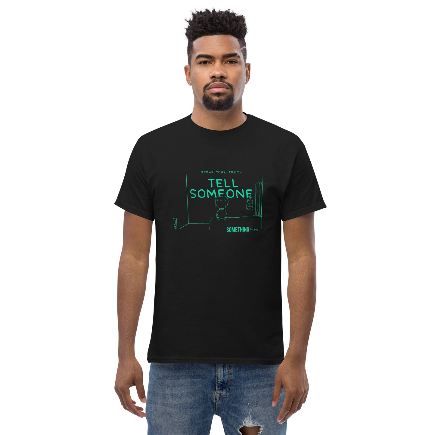 Tell Someone T-shirt