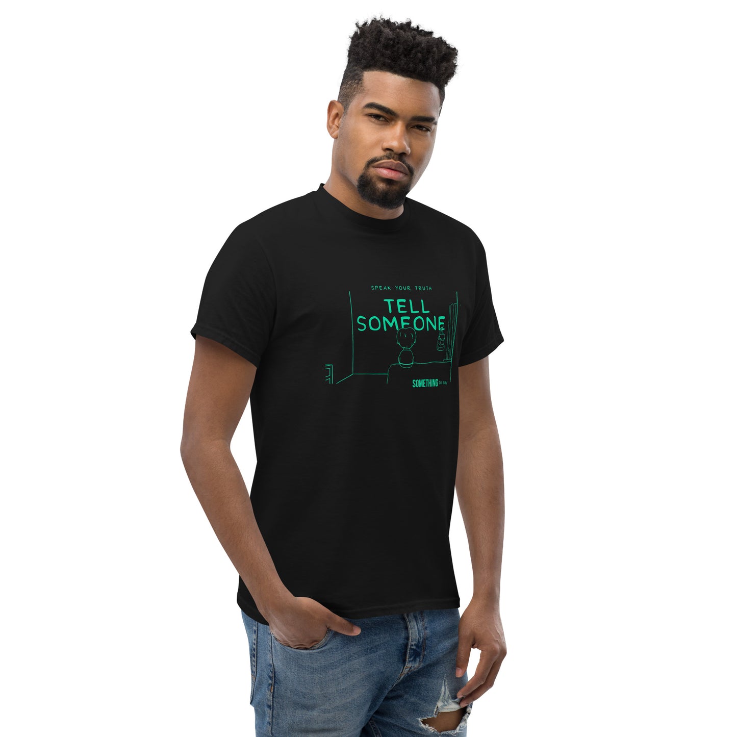 Tell Someone T-shirt