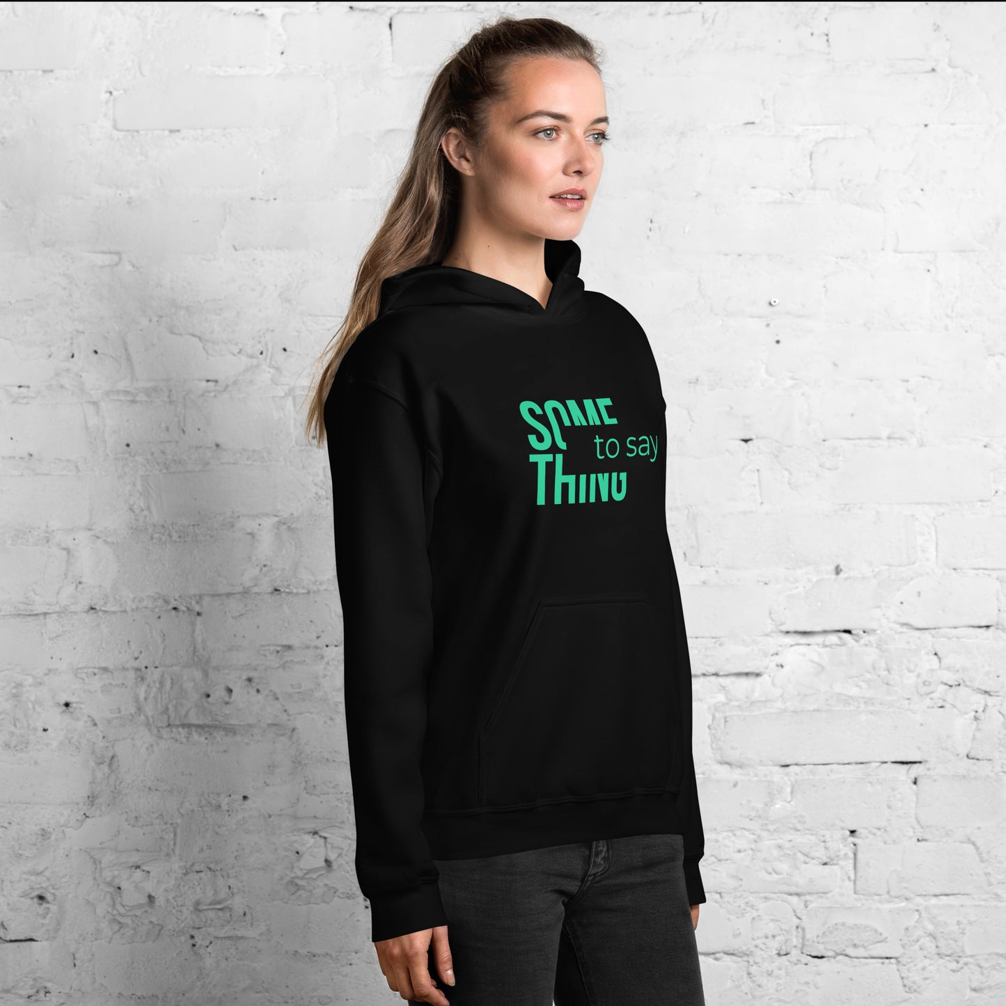 Something to Say Hoody