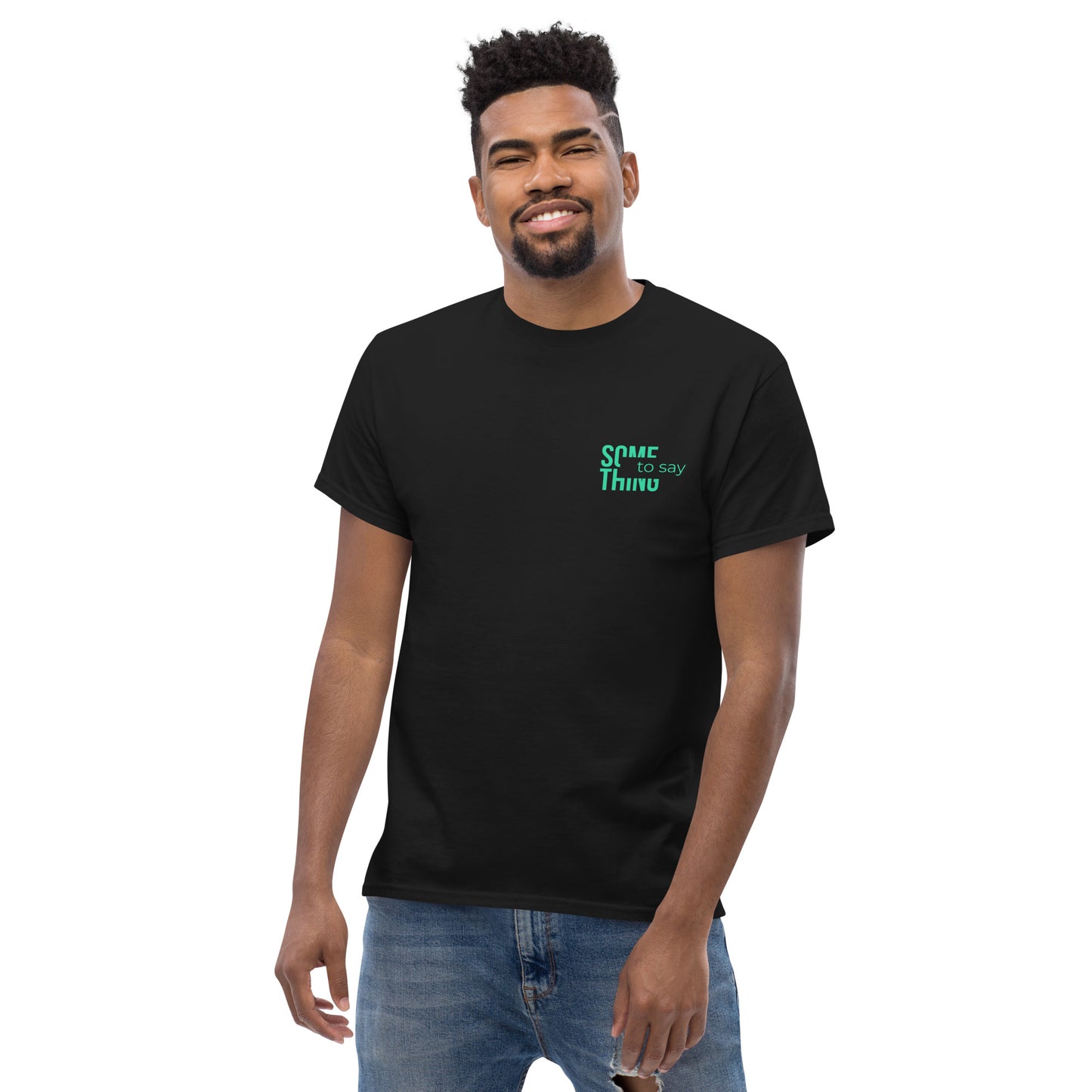 Something to Say T-shirt Small