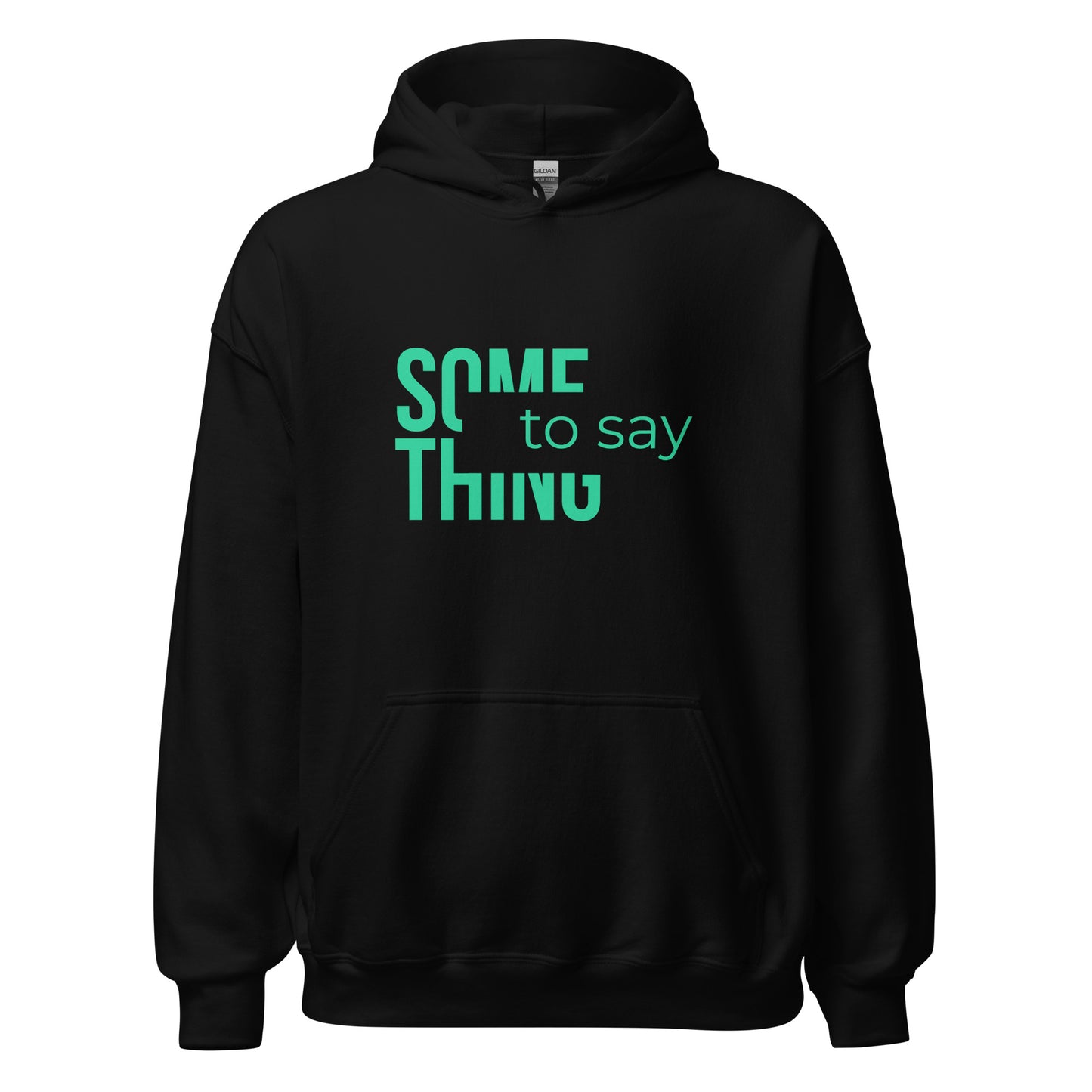 Something to Say Hoody